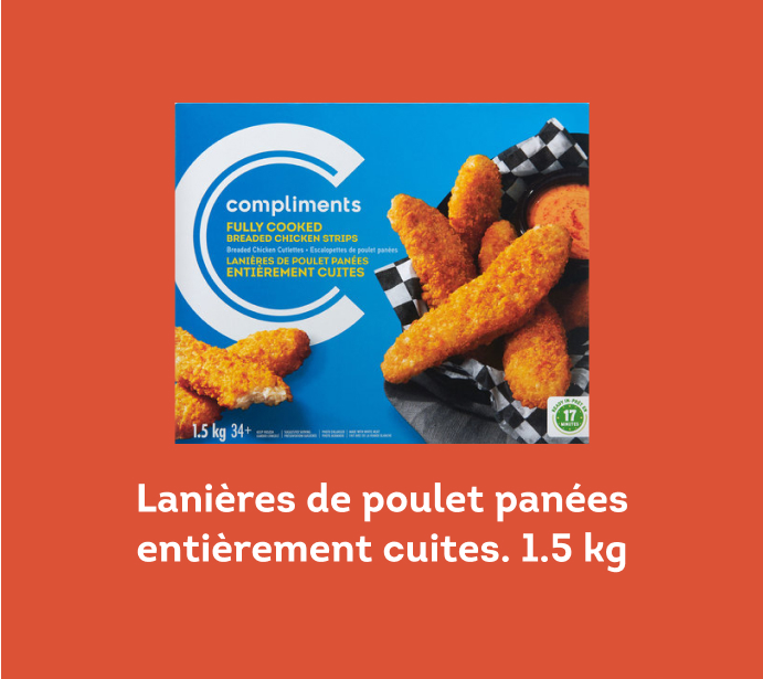 Lanieres de poulet panees entierement cuites 1.5kg